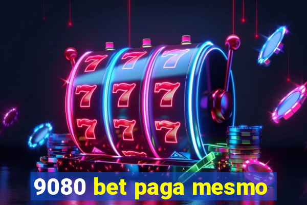 9080 bet paga mesmo