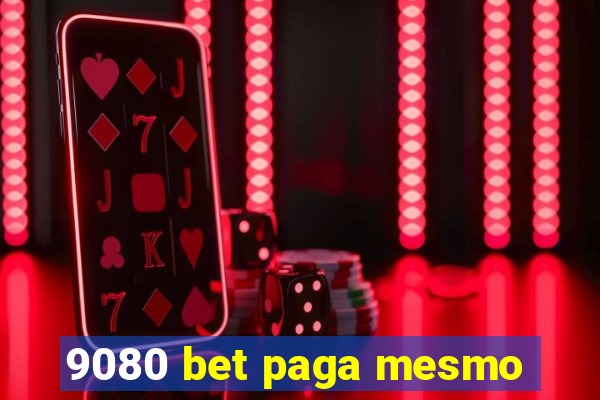 9080 bet paga mesmo