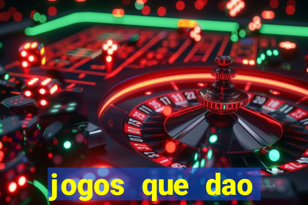 jogos que dao dinheiro sem deposito