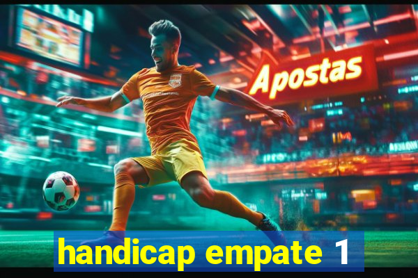 handicap empate 1