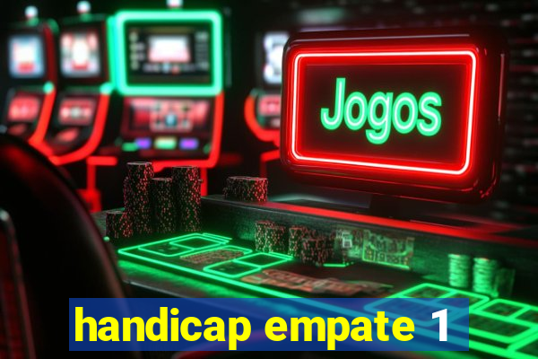 handicap empate 1