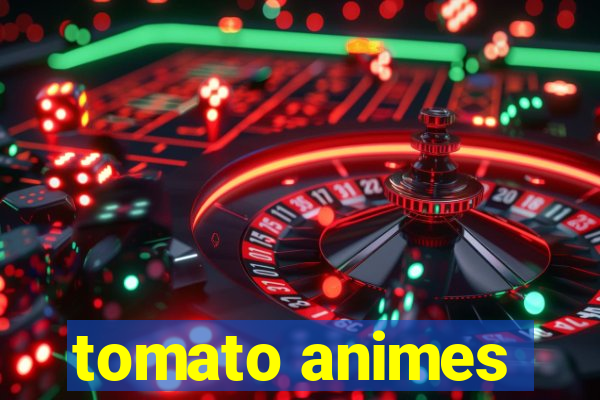 tomato animes