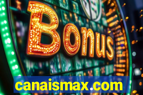 canaismax.com