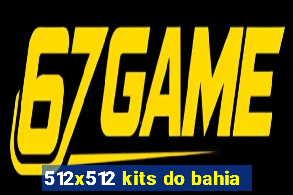 512x512 kits do bahia