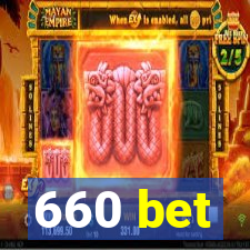 660 bet