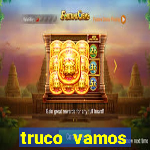 truco vamos download pc