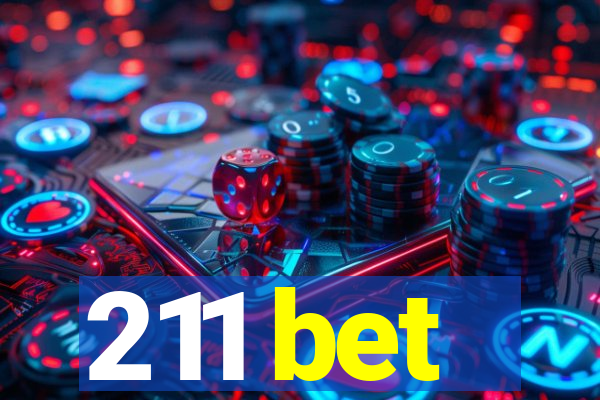 211 bet