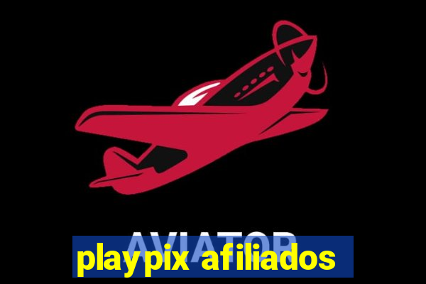 playpix afiliados