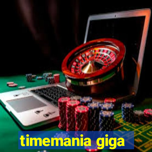 timemania giga