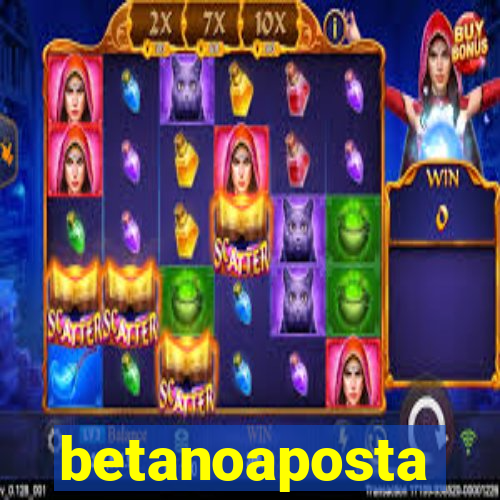 betanoaposta