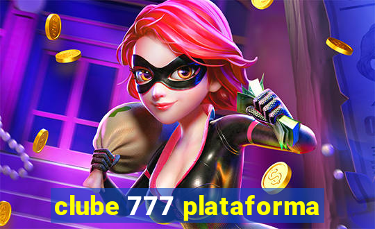 clube 777 plataforma