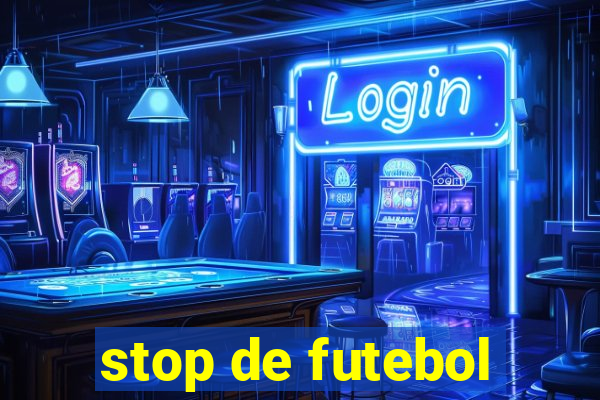 stop de futebol