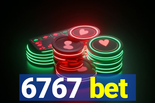 6767 bet