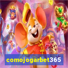 comojogarbet365