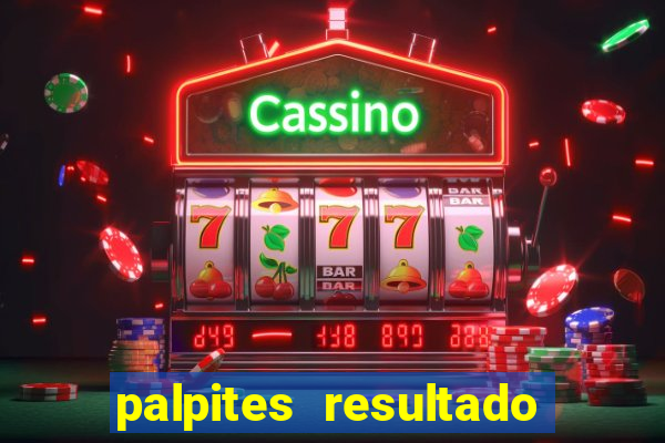 palpites resultado correto jogos de hoje