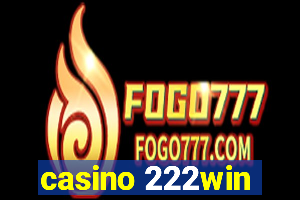 casino 222win