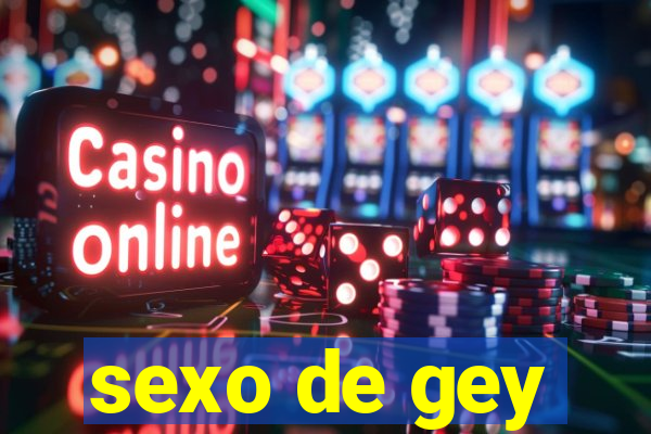 sexo de gey