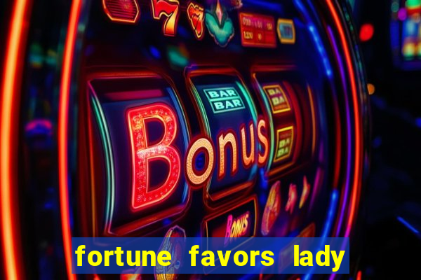 fortune favors lady nikuko assistir dublado