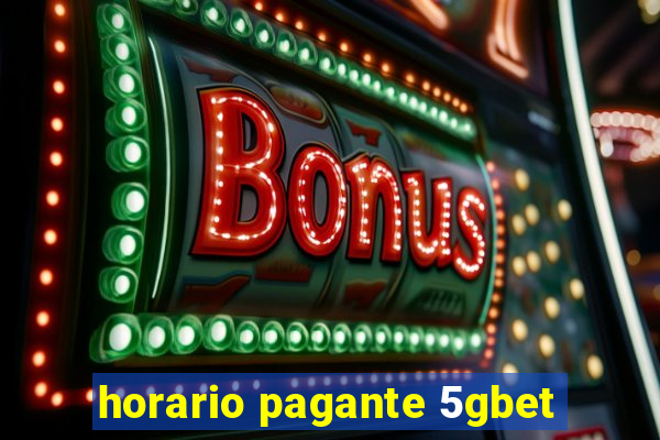 horario pagante 5gbet