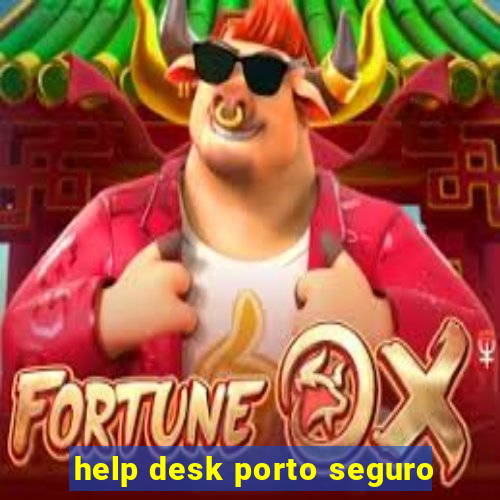 help desk porto seguro