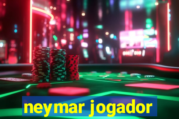 neymar jogador