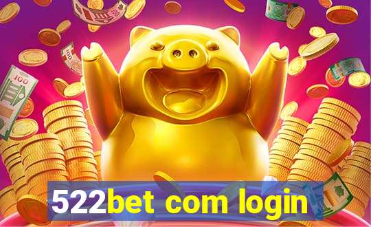 522bet com login