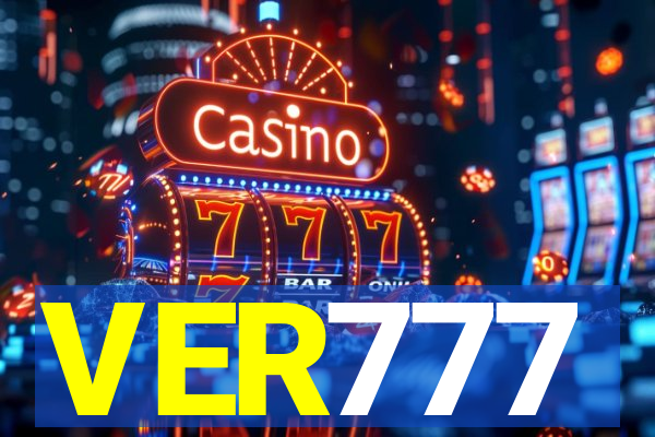 VER777