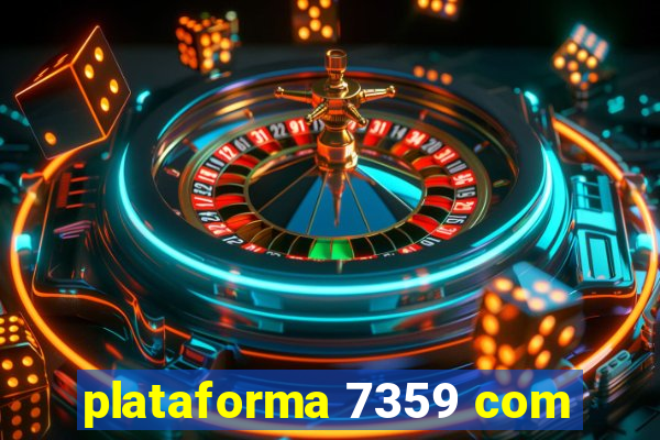 plataforma 7359 com