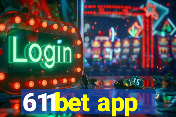 611bet app