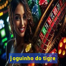 joguinho do tigre