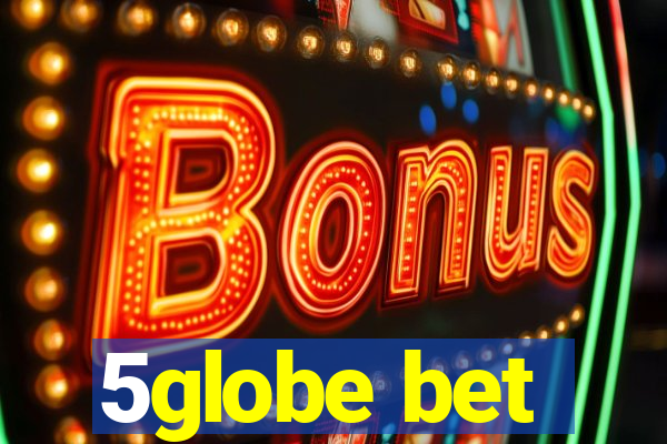 5globe bet