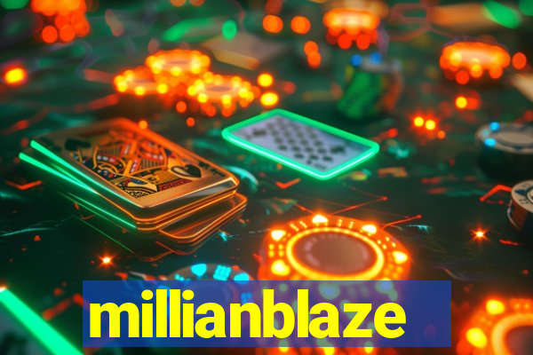 millianblaze