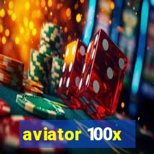 aviator 100x