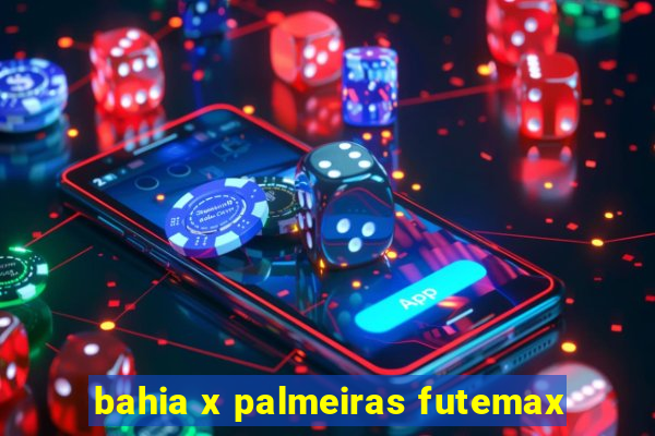 bahia x palmeiras futemax