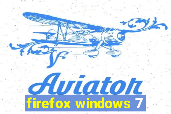 firefox windows 7