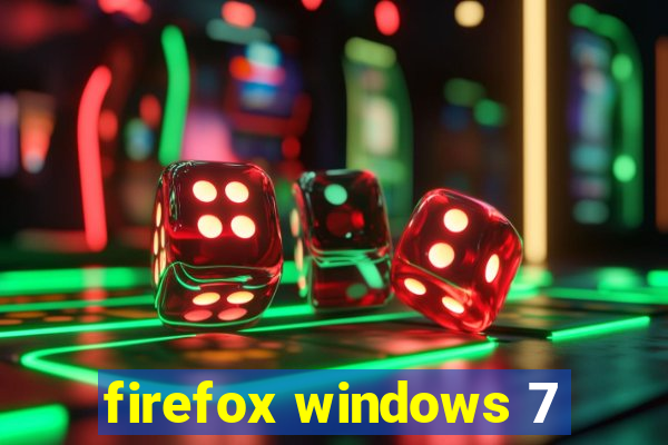 firefox windows 7