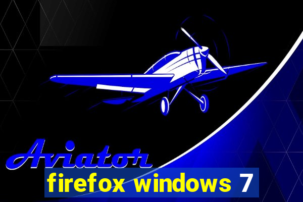 firefox windows 7