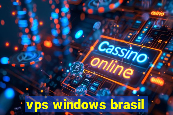 vps windows brasil