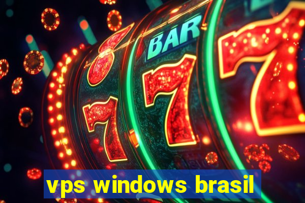 vps windows brasil