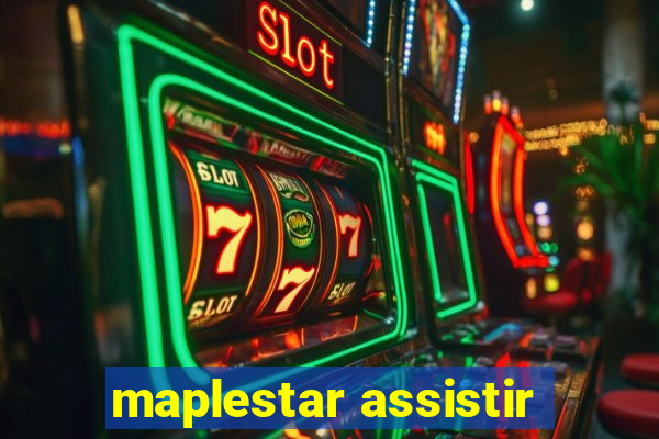 maplestar assistir