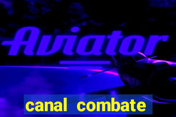 canal combate online multicanais