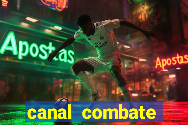 canal combate online multicanais