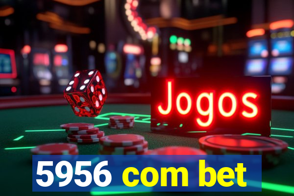 5956 com bet