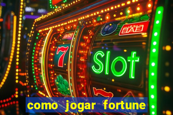 como jogar fortune tiger sem depositar