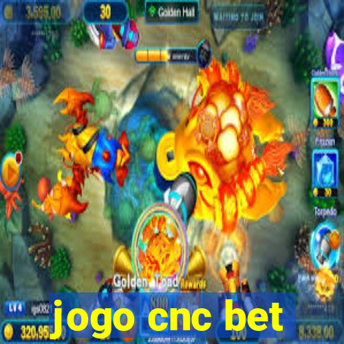 jogo cnc bet