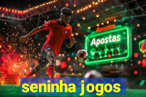 seninha jogos