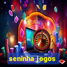 seninha jogos