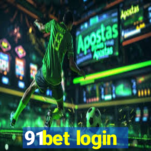 91bet login