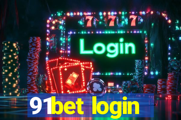 91bet login