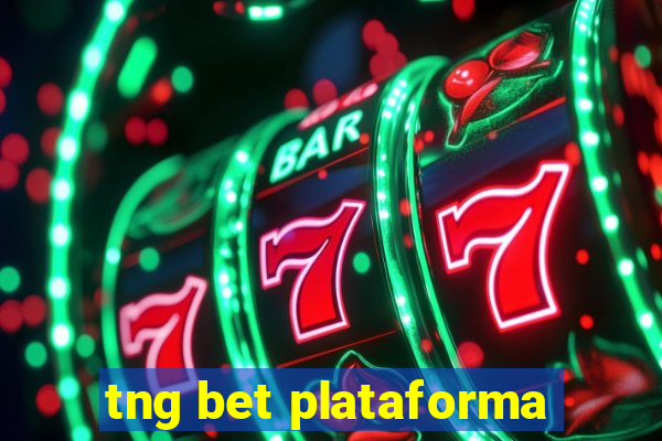 tng bet plataforma